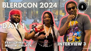 BLERDCON 2024 DAY 1 INTERVIEW 3 Feat madem ohlala [upl. by Ycnahc]