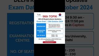 96th TOPIK exam  DELHI REGISTRATIONS [upl. by Ciel598]