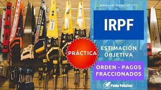 Caso práctico de IRPF 5D Fases y Pagos fraccionados en Estimación Objetiva El modelo 131 Práctica [upl. by Atineb]