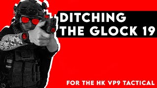 Why Im Ditching The Glock 19 For The HK VP9 [upl. by Murrell]