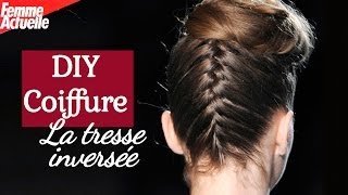 La tresse inversée  DIY coiffure [upl. by Peugia]