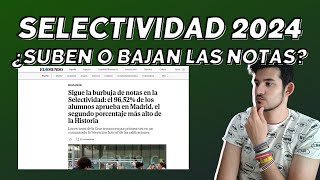 Análisis Selectividad 2024 ¿Suben o bajan las notas [upl. by Eanerb]