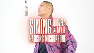 Dionela feat Jay R  Sining  Hanging Mic [upl. by Ecinaej]