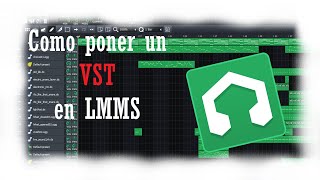 Como poner un VST en canción de LMMS Tutorial fácil y rápido [upl. by Shamus]