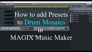 Drum Samples  How to apply PRESETS and EFFECTS using drum mosaics and MAGIX Music Maker [upl. by Eilac]