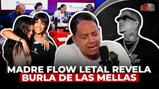 MADRE DE FLOW LETAL LLORA DE IMPOTENCIA Y REVELA BURLA DE LAS MELLAS FRESH ¡FUE PASIONAL [upl. by Yrellam566]