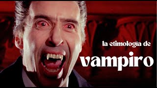 ETIMOLOGÍAS EN 5 MINUTOS ¿de donde viene la palabra VAMPIRO ¿griego ¿húngaro ¿serbio [upl. by Eirolam]