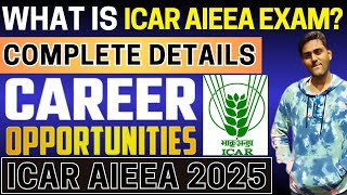 ICAR AIEEA 2024 Complete Details Eligibility amp Pattern Application Date Syllabus Admit Card [upl. by Dail]