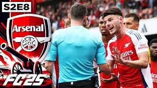 TOO MANY RED CARDS  FC 25 Arsenal Career Mode S2E8 [upl. by Eben538]