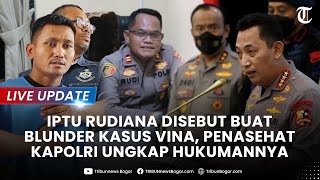 🔴 LIVE UPDATE Nasib Iptu Rudiana Diduga Bikin Blunder Kasus Vina Cirebon Hukumannya Tak Mainmain [upl. by Lalitta]