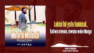 Elisha fanuel and blessing choir mimi ni mshindi official lyrics video [upl. by Olsen]