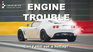 Exige S • SpaFrancorchamps • Engine Issues [upl. by Aneehsram]