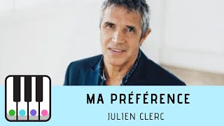 APPRENDRE MA PRÉFÉRENCE de Julien Clerc  PIANO TUTO FACILE [upl. by Hareehat]