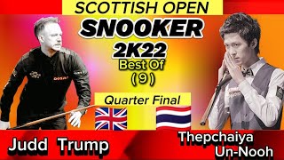 Scottish Open Snooker 2022  Judd Trump Vs Thepchaiya UnNooh  Quarter Final  Full Match [upl. by Arotak]