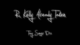 R Kelly Already Taken Trey songz Diss [upl. by Eba]