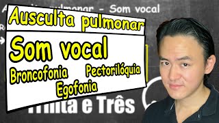 Ausculta pulmonar som vocal broncofonia pectoriloquia e egofonia [upl. by Leahcimnoj]