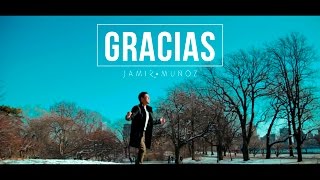 Gracias  Jamir Munoz Video oficial [upl. by Winograd]