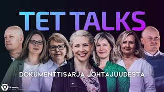 TET Talks  Jakso 1 Miten johtaminen vaikuttaa työyhteisöön [upl. by Las]