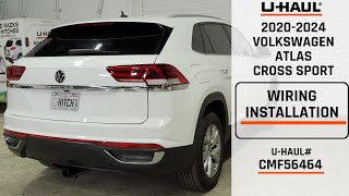 20202024 Volkswagen Atlas Cross Sport  UHaul Trailer Wiring Installation  CMF56464 [upl. by Armilla]