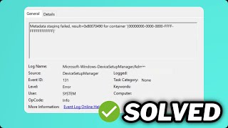 FIXED Device Setup Manager Event ID 131 error in Windows 1011 [upl. by Silber]