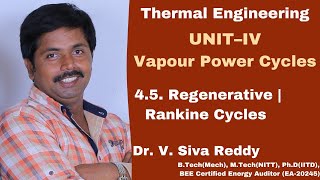 45 RegenerativeRankine Cycle Steam Power Plants  Thermal Engineering New DelhiDr Siva Reddy V [upl. by Conner]