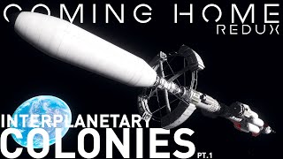 KSP  A Massive INTERPLANETARY Colony Mission  Coming Home Redux 33 [upl. by Hazlett]