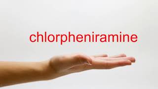 How to Pronounce chlorpheniramine  American English [upl. by Llertniuq]