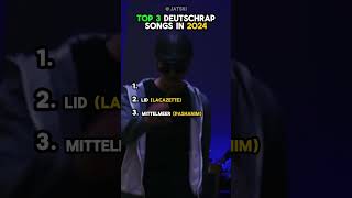 Top 3 Deutschrap Songs IN 2024 🏆 [upl. by Ahteral]