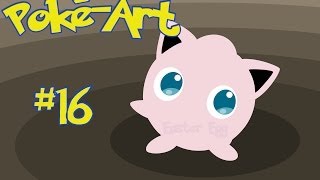 PokéArt Episode 16 Toudoudou Rondoudou Grodoudou [upl. by Ellehciram]