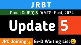 JRBT GrC amp D New Update🔥  JPO Joining Date LDC GrD Waiting List 25002000🔥 [upl. by Ley733]