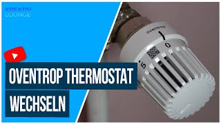 Oventrop Thermostat wechseln  Ganz Einfach [upl. by Nyrehtak]