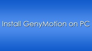 Install GenyMotion on PCWindows  GenyMotion Review [upl. by Chaddie]