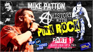 MIKE PATTON A History with Punk Rock  Part 1 of 2 [upl. by Aikim]