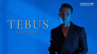 HARIZ DANIAL  TEBUS OFFICIAL LYRIC VIDEO [upl. by Atalee]