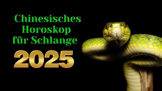 Schlange  2025 Chinesisches Horoskop Das Jahr der grünen Schlange [upl. by Ardnot]