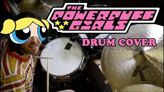 Powerpuff Girls  Intro Theme drum cover [upl. by Rorke]