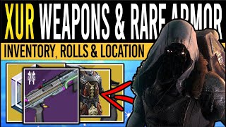 Destiny 2 NEW XUR WEAPONS amp HIGH STAT LOOT 22nd September Xur Inventory  Armor Loot amp Location [upl. by Deane]