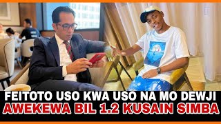 MO DEWJI AKUTANA NA FEISAL SALUM OFISINI KWAKE AMPA OFA NONO KUITUMIKIA SIMBA MSIMU UJAO [upl. by Nellir]