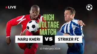 Naru Kheri Vs Striker Fc  High Voltage Match  At PundriKaithal [upl. by Hillary]