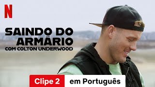 Saindo do Armário com Colton Underwood Temporada 1 Clipe 2  Trailer em Português  Netflix [upl. by Russ]