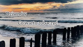 Dziwnów  co warto zobaczyć [upl. by Aluino]