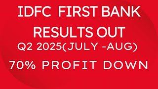 IDFC FIRST BANK SHARE  RESULTS  Q2 2025  70 PROFIT DOWN [upl. by Callery]