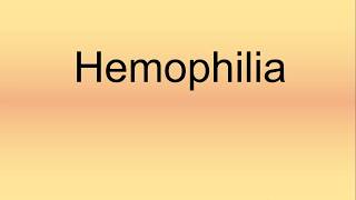 Hemophilia Pronunciation  How to Say  How to Pronounce [upl. by Seek]