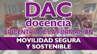 DAC Docencia Líder Nacional en Formación Profesional para la Movilidad Segura y Sostenible 🚚 🛵 🚗 [upl. by Ynohta375]