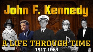 John F Kennedy A Life Through Time 19171963 [upl. by Eeliram192]