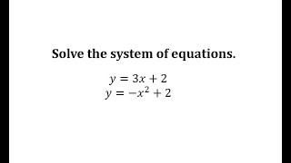 Solve a NonLinear System of Equations Linear and Quadratic [upl. by Zampardi264]