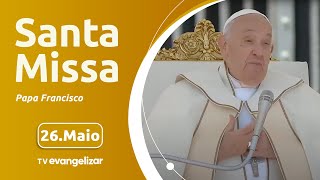 Santa Missa direto do Vaticano com Papa Francisco  26052024 [upl. by Esimehc]