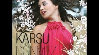 Karsu  Our Memoirs [upl. by Rockafellow395]