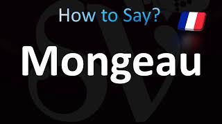 How to Pronounce Mongeau French [upl. by Mcgee]