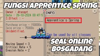 FUNGSI APPRENTICE SPRING SEAL ONLINE BOSGADANG [upl. by Fernand]